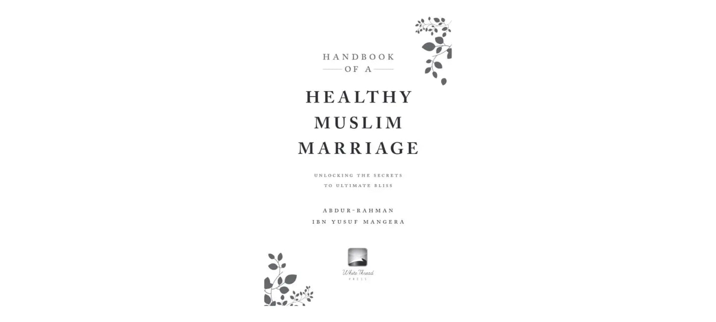 Handbook of a Healthy Muslim Marriage Aromique